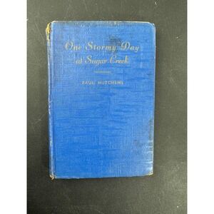 One Stormy Day at Sugar Creek by Paul Hutchens 1948 Hardcover signed